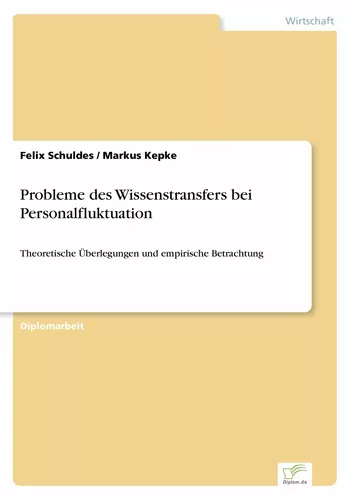Probleme des Wissenstransfers bei Personalfluktuation