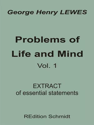Problems of Life and Mind - Volume 1 - 1874