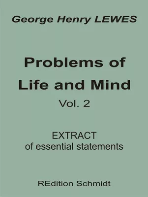 Problems of Life and Mind - Volume 2 - 1891