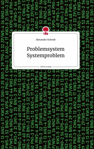 Problemsystem Systemproblem. Life is a Story - story.one