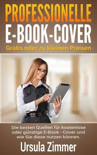 Professionelle E-Book-Cover: gratis oder zu kleinen Preisen