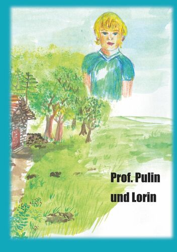 Professor Pulin und Lorin