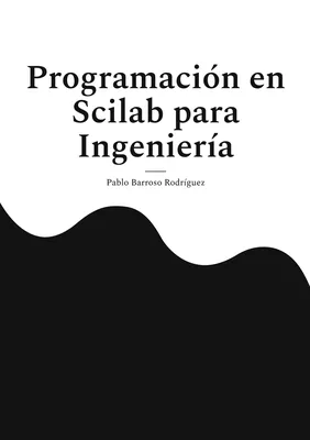 Programación en Scilab para  Ingeniería