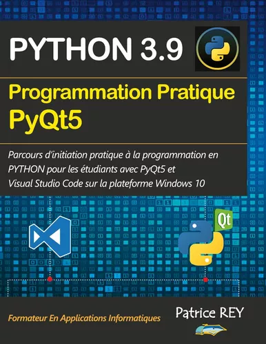Programmation pratique Python 3.9 PyQt5