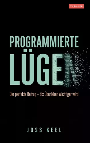 Programmierte Lügen