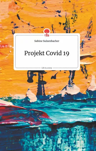 Projekt Covid 19. Life is a Story - story.one
