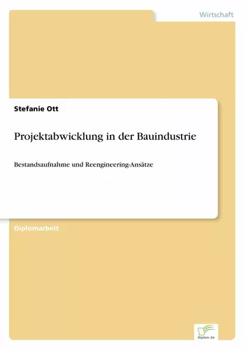 Projektabwicklung in der Bauindustrie