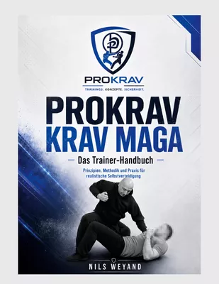 Prokrav Krav Maga - Das Trainer Handbuch