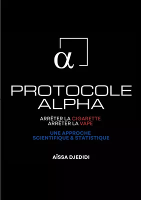Protocole ALPHA - Arrter la Cigarette, Arrter la Vape