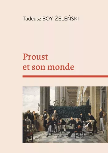 Proust et son monde