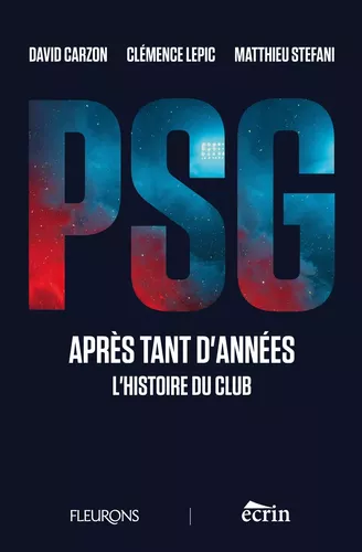 PSG, APRÈS TANT D'ANNÉES