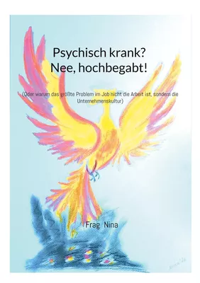 Psychisch krank? Nee, hochbegabt!