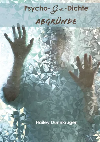 Psycho-Ge-Dichte Abgründe