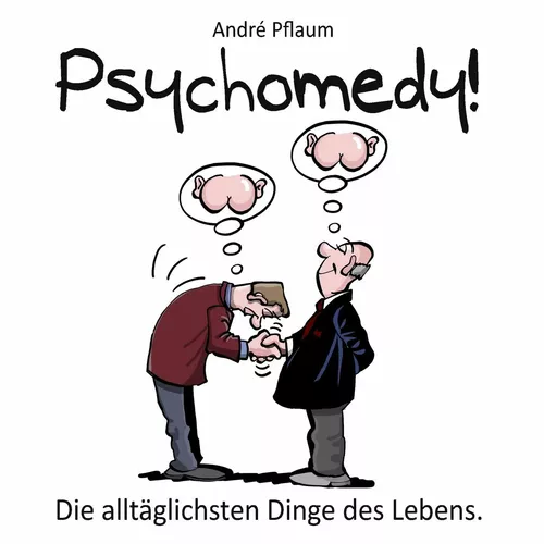 Psychomedy!
