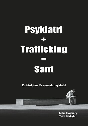 Psykiatri + Trafficking = Sant