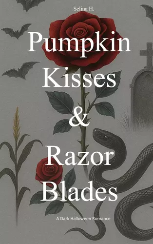 Pumpkin Kisses & Razor Blades