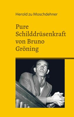 Pure Schilddrüsenkraft von Bruno Gröning
