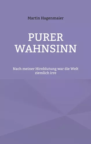 Purer Wahnsinn