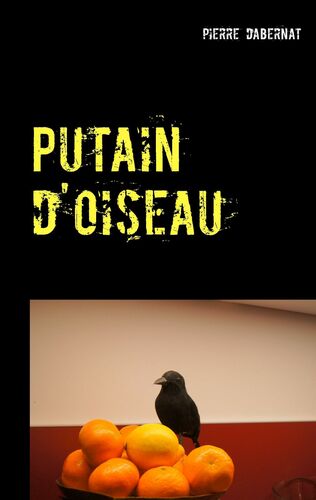 Putain d'oiseau