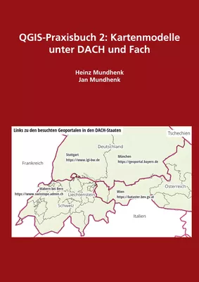 QGIS-Praxisbuch 2: Kartenmodelle unter DACH und Fach