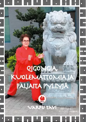 Qigongia, kuolemattomia ja paljaita pyllyjä