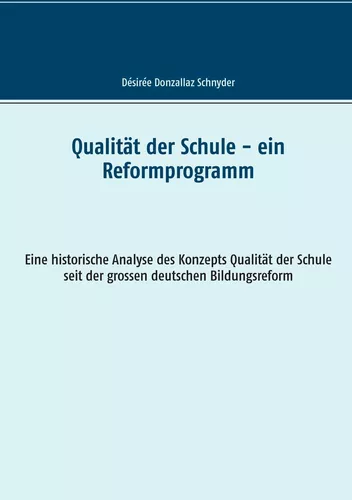 Qualität der Schule - ein Reformprogramm