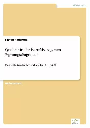 Qualität in der berufsbezogenen Eignungsdiagnostik