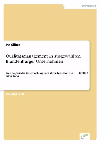 Qualitätsmanagement in ausgewählten Brandenburger Unternehmen