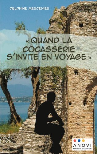 « Quand la cocasserie s’invite en voyage »