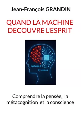Quand la machine découvre l'esprit