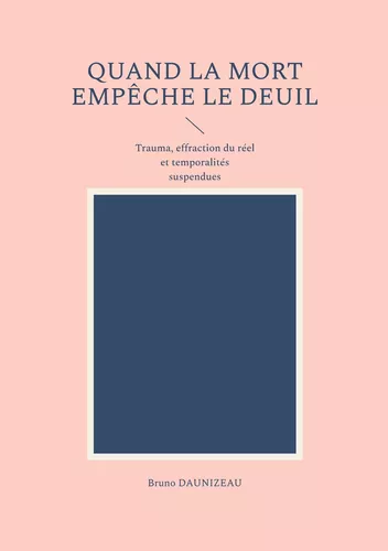 Quand la mort empêche le deuil