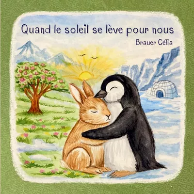 Quand le soleil se lève pour nous