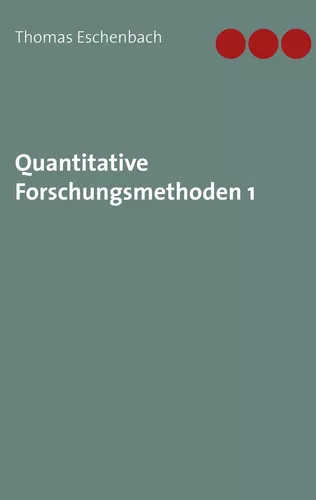 Quantitative Forschungsmethoden 1