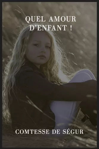 Quel amour d'enfant !
