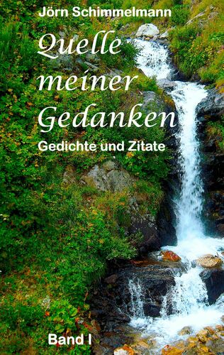Quelle meiner Gedanken I