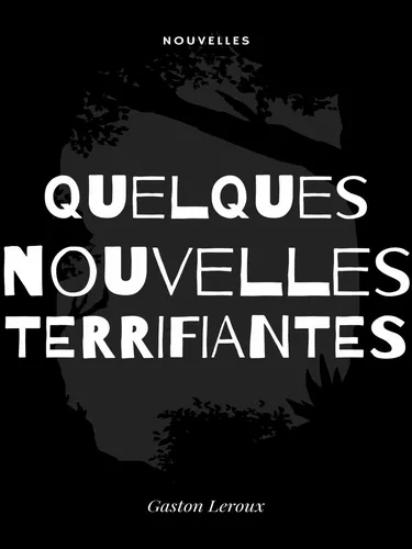 Quelques Nouvelles Terrifiantes
