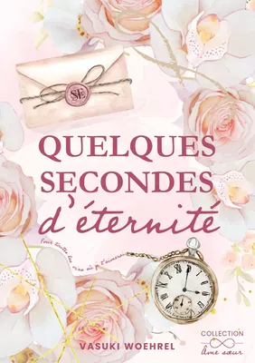 Quelques secondes d'éternité