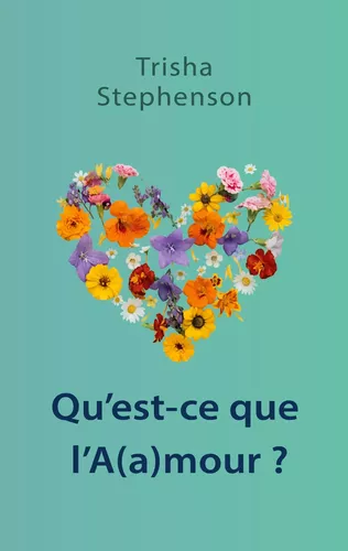 Qu'est-ce que l'A(a)mour ?