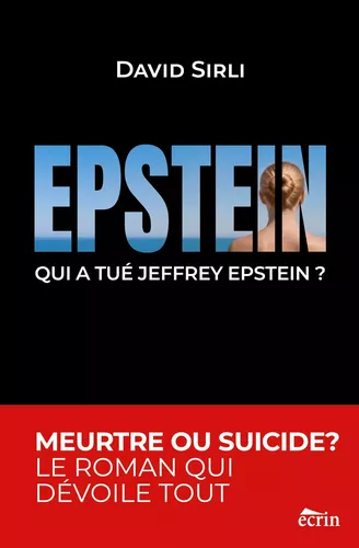 QUI A TUÉ JEFFREY EPSTEIN?