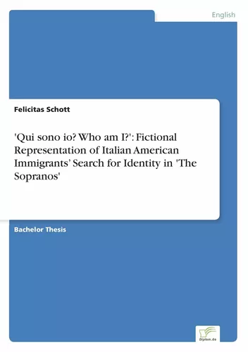 'Qui sono io? Who am I?': Fictional Representation of Italian American Immigrants’ Search for Identity in 'The Sopranos'
