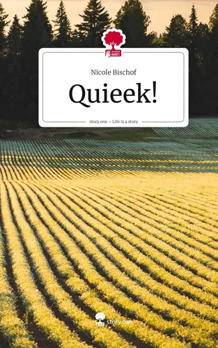 Quieek!. Life is a Story - story.one