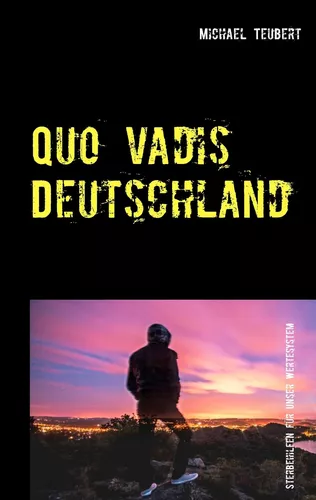 Quo vadis Deutschland