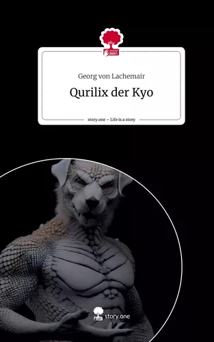 Qurilix der Kyo. Life is a Story - story.one