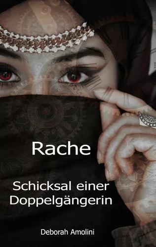 Rache. Schicksal einer Doppelgängerin