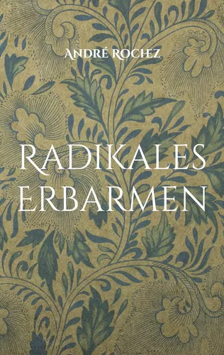Radikales Erbarmen