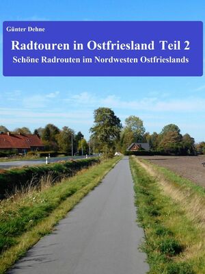 Radtouren in Ostfriesland Teil 2