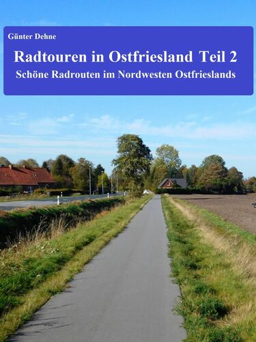 Radtouren in Ostfriesland Teil 2