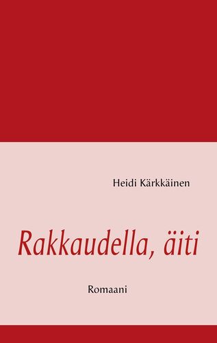 Rakkaudella, äiti
