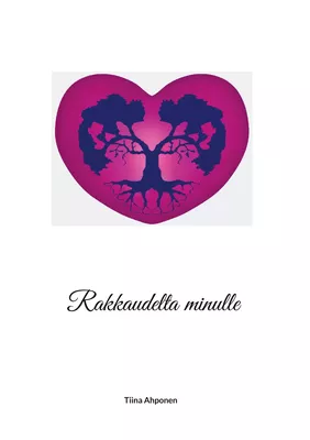 Rakkaudelta minulle