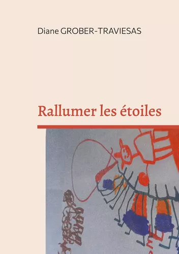 Rallumer les étoiles